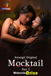 Mocktail (Part 2) Atrangii Hot Web Series (2026)