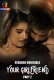 Your Girlfriend (Part 2) Atrangii Hot Web Series
