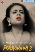 Pehredaar Season 3 (E01-E03) PrimePlay Hot Web Series