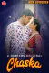 Chaska (E05-E07) Hunters Hot Web Series