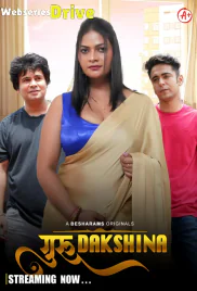 Guru Dakshina (E05-E09) Besharams Hot Web Series (2025)
