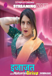 Ijazat (E04) Dzyreplay Hot Web Series (2026)