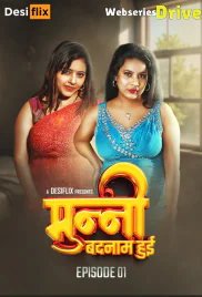 Munni Badnaam Hui (E01) DesiFlix Hot Web Series (2025)